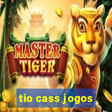 tio cass jogos